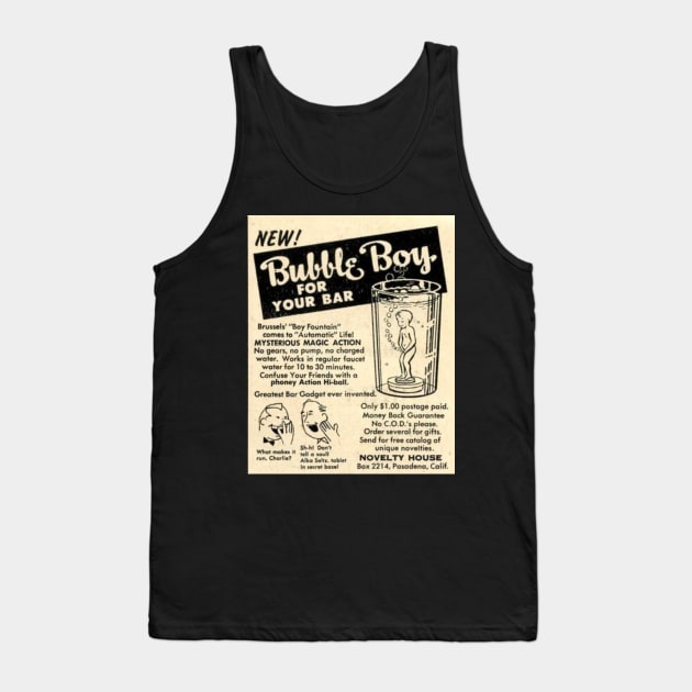 BUBBLE BOY FOR YOUR BAR!!!!!! Tank Top by Donkeh23